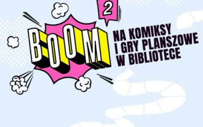 BOOM na gry planszowe i komiksy w bibliotece!